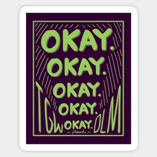 STARKID | OKAY OKAY OKAY Sticker